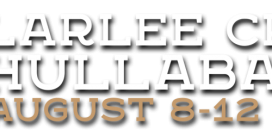 Larlee Creek Hullabaloo August 8-12, 2018