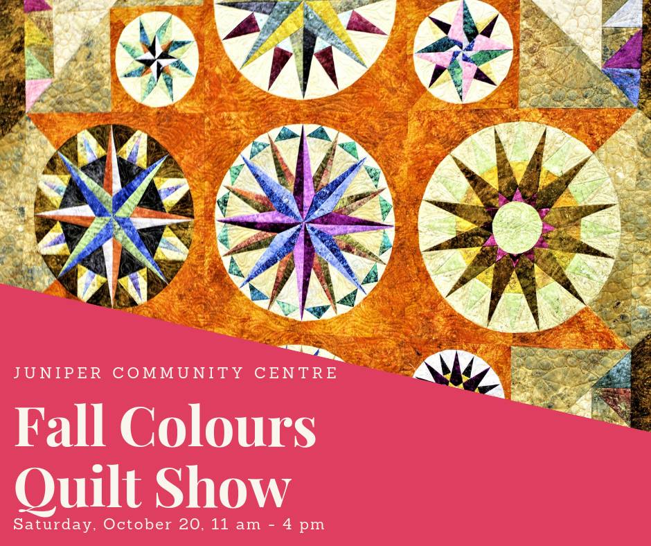 Juniper Community Centre Fall Colours Quilt Show